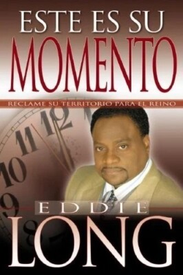 ESTE ES SU MOMENTO - ITS YOUR TIME (ESPANOL) By Long Eddie NEW