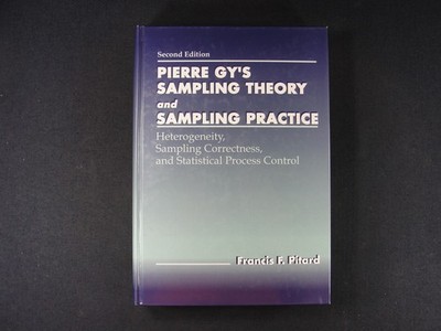 Pierre Gy's Sampling Theory & Sampling Practice 2ed Heterogeneity Sampling