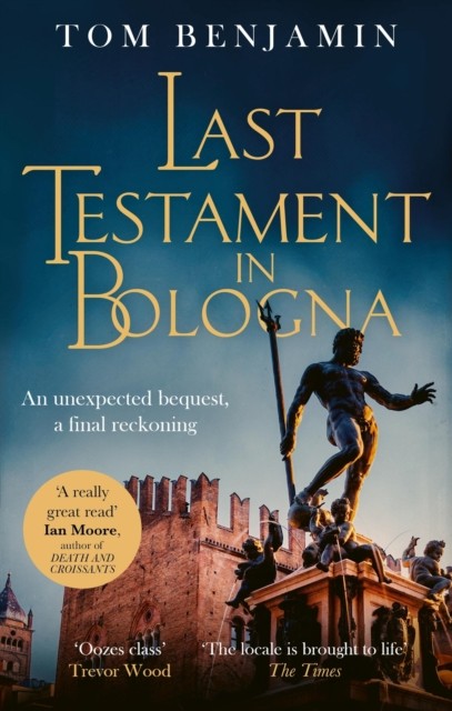Last Testament in Bologna by Tom Benjamin (Paperback Book)