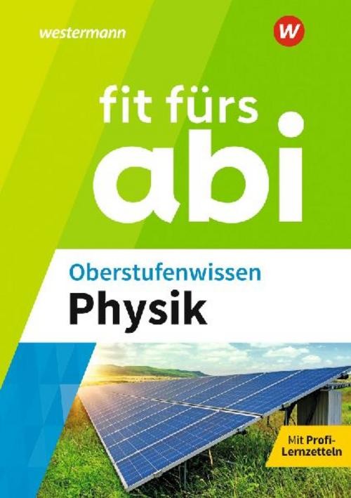 Fit fürs Abi. Oberstufenwissen Physik Dirk Kähler
