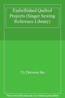 Verzierte gesteppte Projekte (Singer Nähen Referenz Bibliothek), C