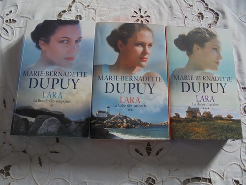 MARIE BERNADETTE DUPUY , 3 romans , " LARA " complet , FRANCE LOISIRS