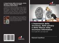 L'importanza Della Sicurezza, Della Privacy E Della Fiducia Nella Sicurezza...