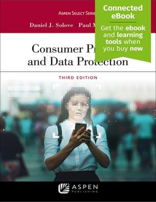 Consumer Privacy and Data Protection: [Connected Ebook] by Daniel J Solove: Used