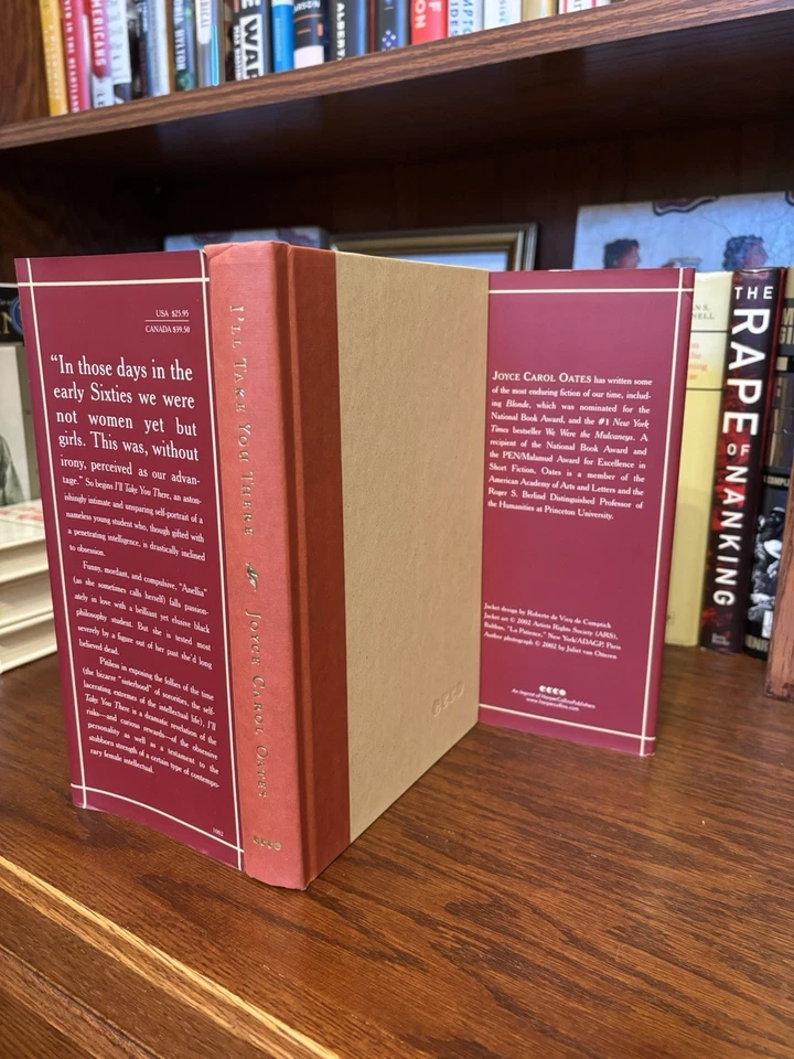 I’ll Take You There. Joyce Carol Oates. 1st HC Ptg. Ecco 2002. Fine Unread - Image 4 of 4