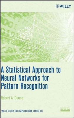 A Statistical Approach to Neural Networks for Pattern Recognition by Robert A. D