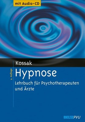 Hypnose: Lehrbuch für Psychotherapeuten und Ärzte. Mit Audio-CD Buch Beltz