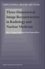 Grangeat - Three-Dimensional Image Reconstruction in Radiology and Nuc - X555z