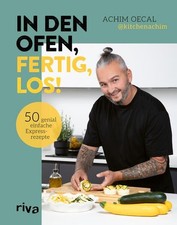 In den Ofen, fertig, los! 50 genial einfache ...