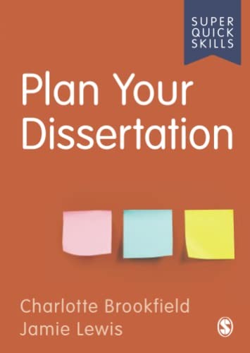 Plan Your Dissertation (Super Quick Skills) - Brookfield, Charlotte