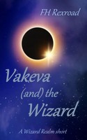 Vakeva (And) The Wizard A Wizard Realm Short Fh Rexroad Taschenbuch Englisch