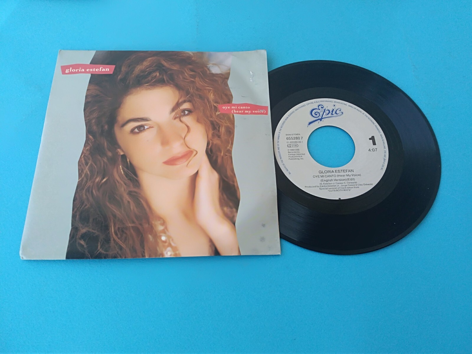 GLORIA ESTEFAN " OYE MI CANTO ENGLISH AND SPANISH VERSION" 45 RPM 7 "