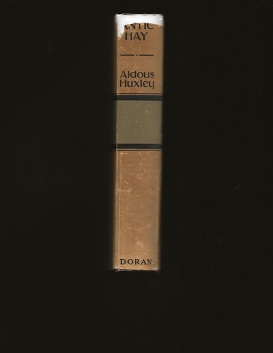 Antic Hay by Aldous Huxley (1923 Hardcover in rare Dust Jacket) - Picture 2 of 7