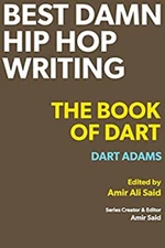 Best Damn Hip Hop Writing : The Book of Dart Paperback Dart Adams