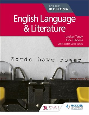 English Language and Literature for the IB Diploma: Hodder Education Group