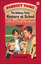 Bobbsey Twins 04: Mystery at School by Laura Lee Hope