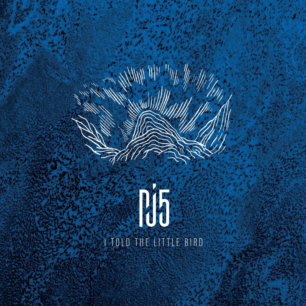 Pj5 I Told the Little Bird CD NEW