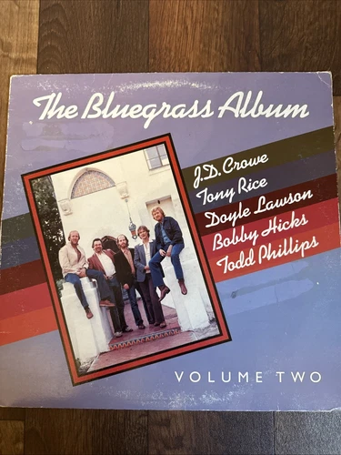 The Bluegrass Album Volume Two  Vinyl/ Tony Rice/ JD Crowe & More