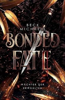Bonded Fate (Wächter der Erwählten 2) von Michaels,... | Buch | Zustand sehr gut