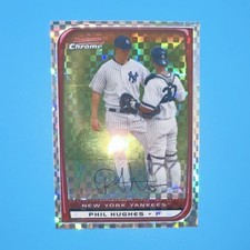 2008 Bowman Chrome Phil Hughes #55 X-Fractor /250  Yankees MLB