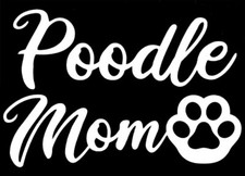 Poodle Mom Rendering Vinyl Decal Car Window Laptop Tablet Notebook Tumbler Mug