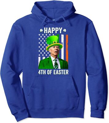 Happy 4th Of Easter Funny Joe Biden St Patricks Day Unisex Hooded Sweatshirt