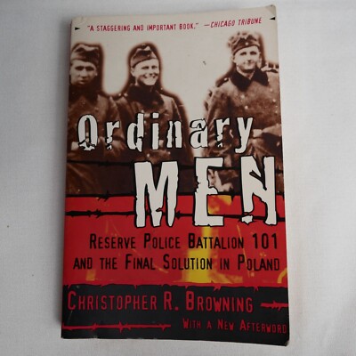 ''Ordinary Men'' By Christopher R. Browning Paperback
