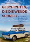Geschichten, die die Wende schrieb: Buch Verlag J.H.W. Dietz Nachf. GmbH