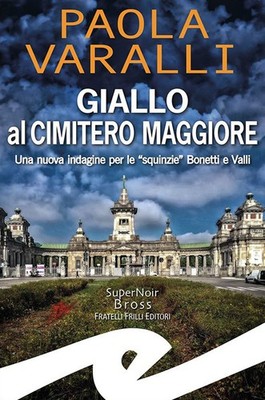 Gelb auf dem Großen Friedhof. Eine neue Untersuchung für die ''Squinzie'' Bonetti und Vall