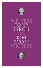 NEW BOOK On Kim Scott - An Illuminating Essay on the Author of the Miles Frankli