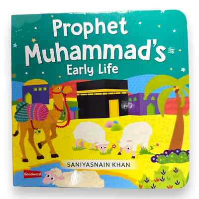 Prophet Muhammad s Early Life Goodword Kids Islamic Board Book
