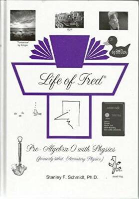 Life of Fred Pre-Algebra 0 with Physics - Hardcover - GOOD