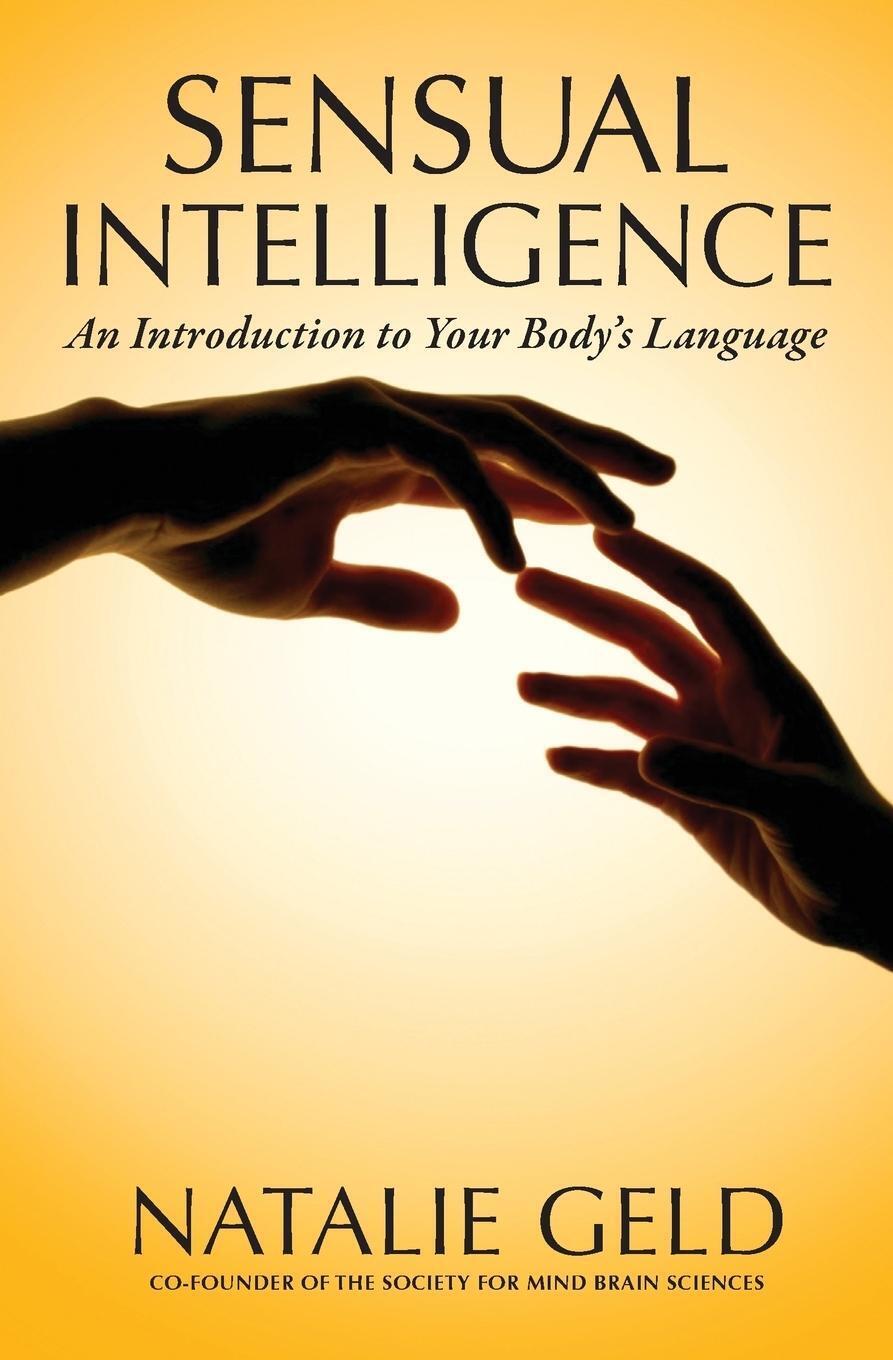 Thumbnail - Sensual Intelligence An Introduction To Your Body's Language Natalie