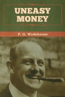 Uneasy Money P. G. Wodehouse Taschenbuch Englisch 2020 Bibliotech Press