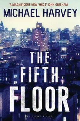 The Fifth Floor: Reissued (A Michael Kelly PI Inve by Harvey, Michael 1408819686