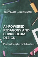 Ai-Powered Pedagogy And Curriculum Design Practical Insights For Educators Buch