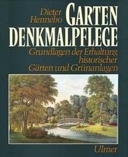 Gartendenkmalpflege: Grundlagen der Erhaltung...