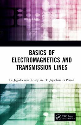 Basics of Electromagnetics and Transmission Lines, Hardcover by Reddy, G. Jag...