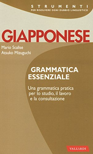 9788867318896 Giapponese. Grammatica essenziale - Mario Scalise,Atsuko Mizuguchi