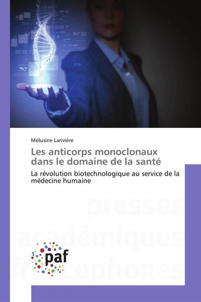 Les Anticorps Monoclonaux Dans Le Domaine De La Santé MéLusine LarivièRe Buch-image