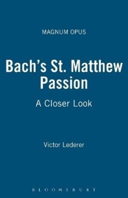 Victor Lederer Bach's St. Matthew Passion (Paperback) Magnum Opus (UK IMPORT)
