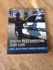 Effective Police Supervision Study Guide by Chris Rush, Michael C. Braswell and