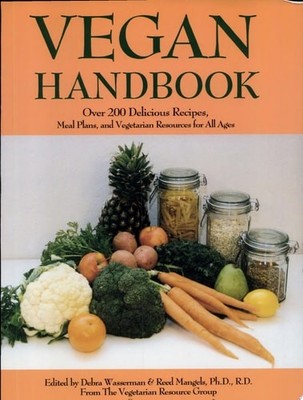 Vegan Handbook: Over 200 Delicious Recipes, Meal Plans, and Vegetarian Resources