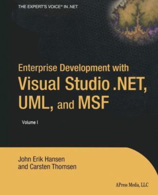 Enterprise Development with Visual Studio .NET, UML, and MSF, Hansen, Eric,Thoms