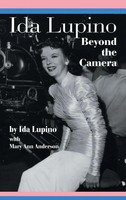 Ida Lupino (U. A.) | Ida Lupino | Buch | Englisch (2011) | Beyond The Camera