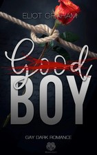 (Good)BOY - Dark Inspiration (Gay Dark Romance) | Eliot Graham | Taschenbuch