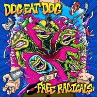 Dog Eat Dog Free Radicals (Vinyl) 12\ Album Coloured Vinyl (Limited Edition)"
