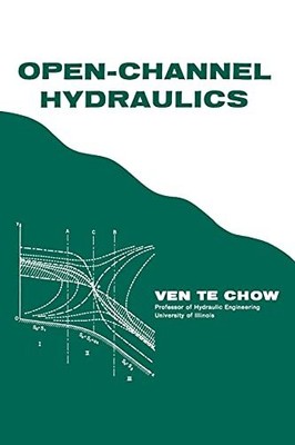 Open-Channel Hydraulics, Chow, Ven Te