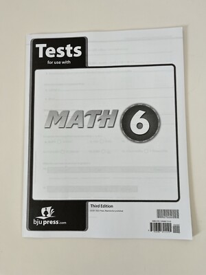 BJU Press Tests For Use With Math 6 Student Third Edition 275339
