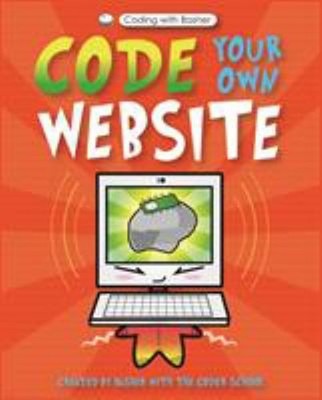 Coding with Basher: Code Your Own Website Paperback The Coder Sch